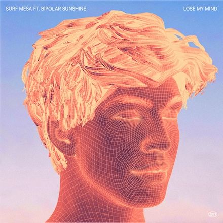 Lose My Mind (feat. Bipolar Sunshine)